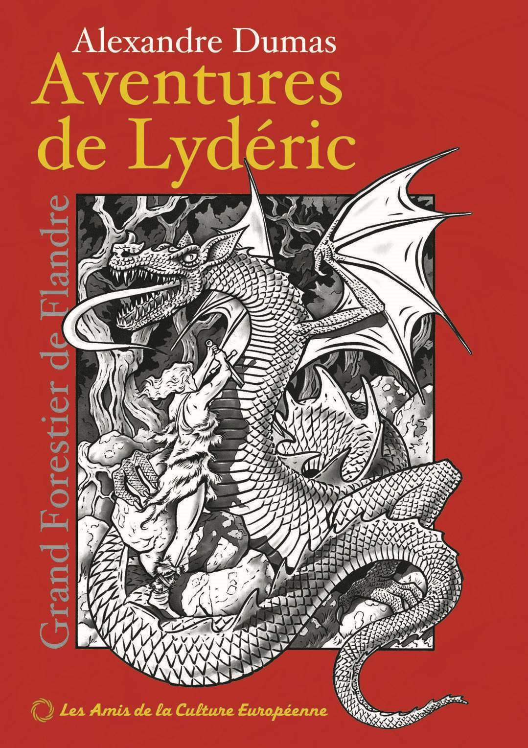 Aventures de Lydéric, Grand Forestier de Flandre – Alexandre Dumas ...