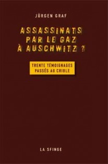 Assassinats par le gaz à Auschwitz ?  –  Jürgen Graf