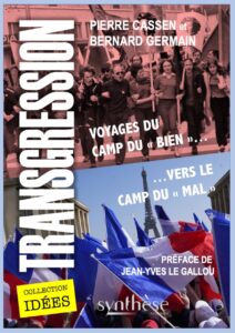 Transgression Voyages du camp du “bien” vers le camp du “mal”   –  Pierre Cassen et Bernard Germain