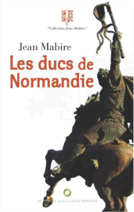 Les Ducs de Normandie – Jean Mabire