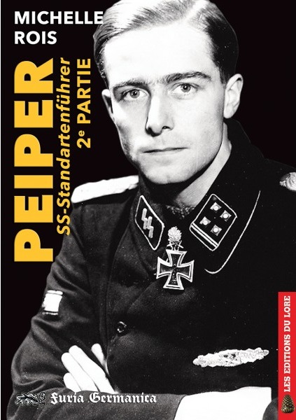 SS Standartenführer Peiper, de sa captivité à son assassinat – Michelle Rois