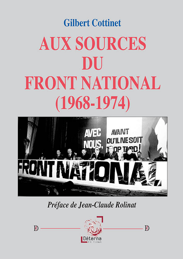 Aux sources du Front national (1968-1974)  –  Gilbert Cottinet