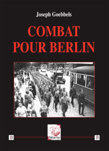 Combat pour Berlin  –  Joseph Goebbels