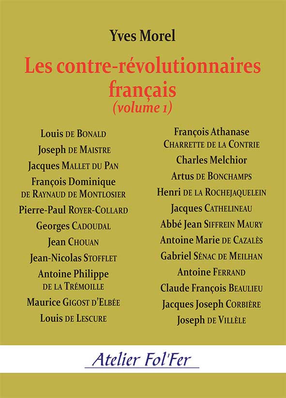 Les contre-révolutionnaires français (volume 1) – Yves Morel