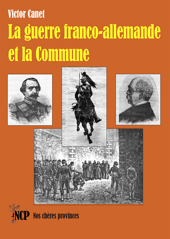 La guerre franco-allemande et la Commune  –  Victor Canet