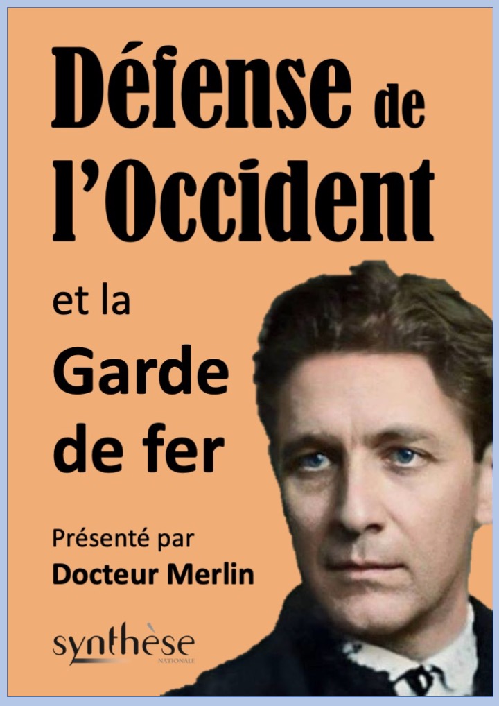 Défense de l’Occident et la Garde de fer  –  Docteur Merlin