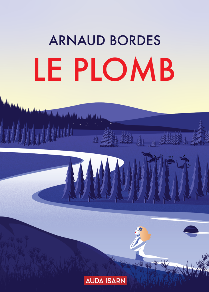 Le Plomb  –  Arnaud Bordes