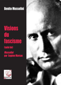 Visions du fascisme  –  ﻿﻿﻿﻿﻿Benito Mussolini