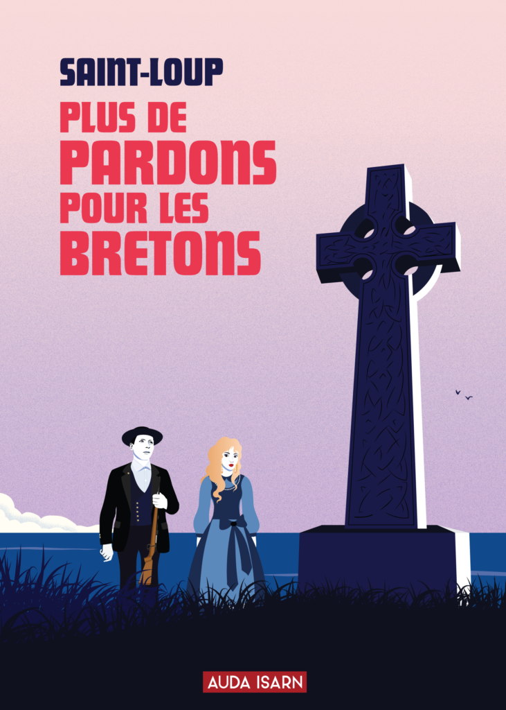 Plus de pardons pour les Bretons  –  Saint Loup