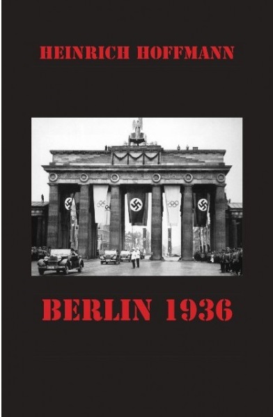 Berlin 1936  –  Heinrich Hoffmann