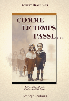 Comme le temps passe…  –  Robert Brasillach