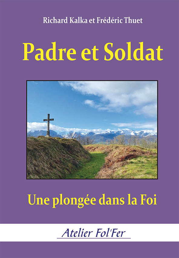 Padre et Soldat  –  Richard Kalka & Frédéric Thuet