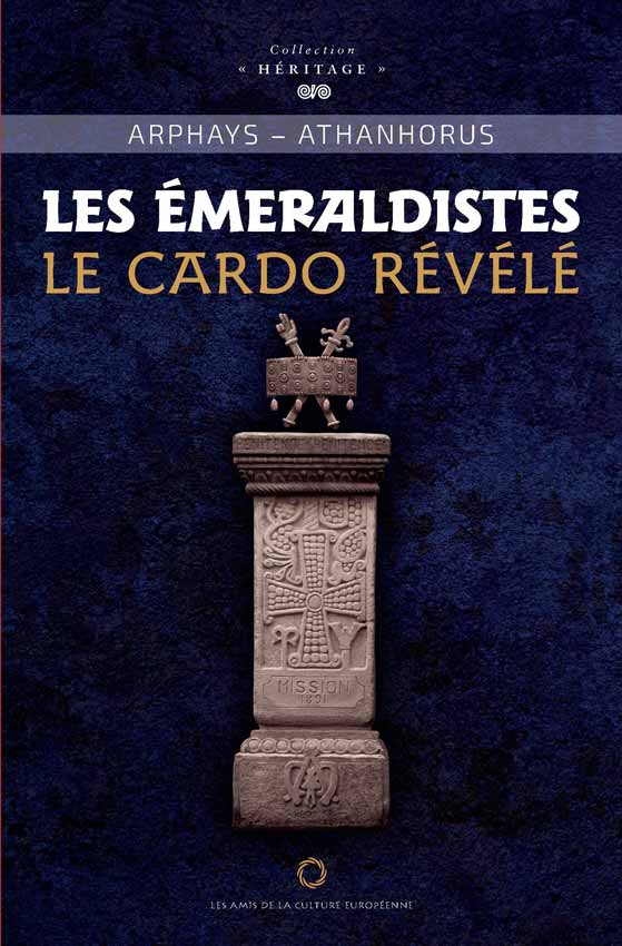 Les Émeraldistes – Tome 1 Le Cardo révélé – ARPHAYS & ATHANHORUS