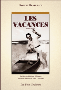 Les Vacances  –  Robert Brasillach