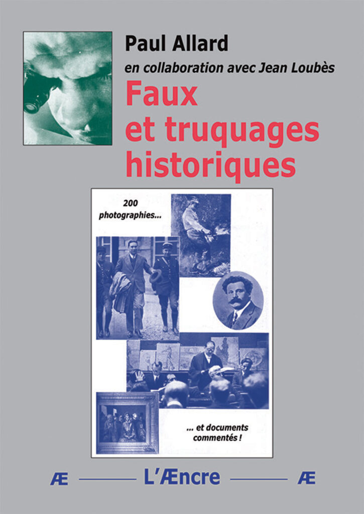 Faux et truquages historiques  –  Paul Allard