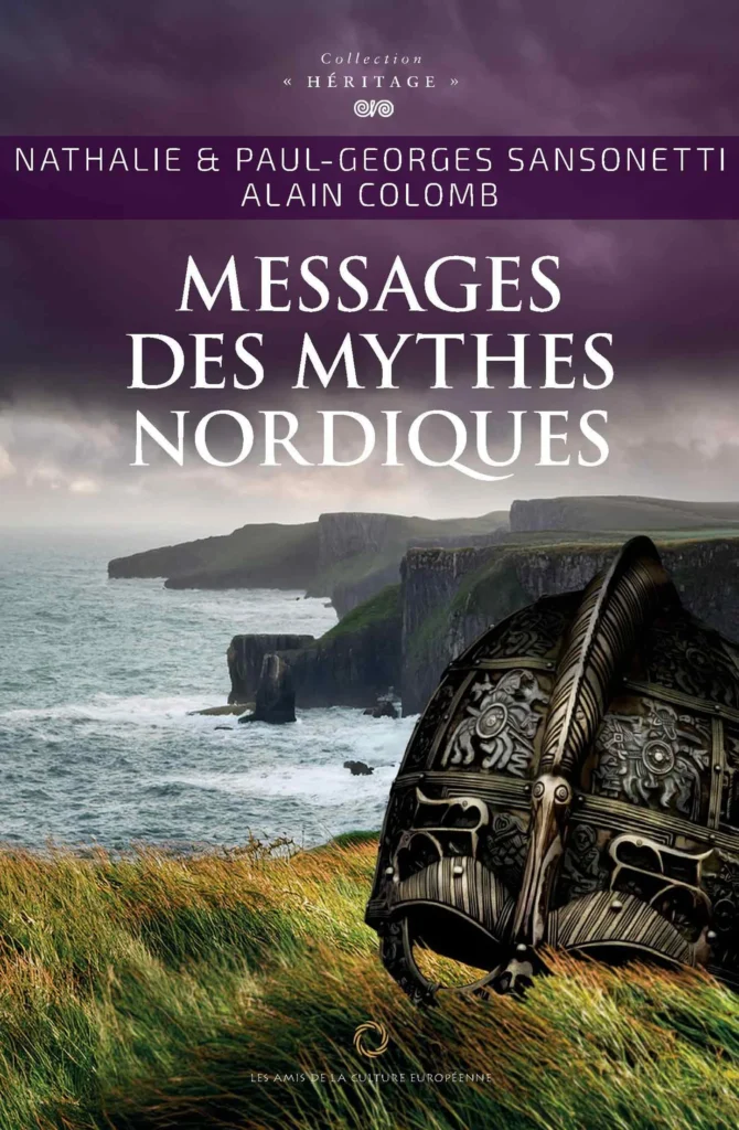 Messages des mythes nordiques – Nathalie & Paul-Georges Sansonetti et Alain Colomb
