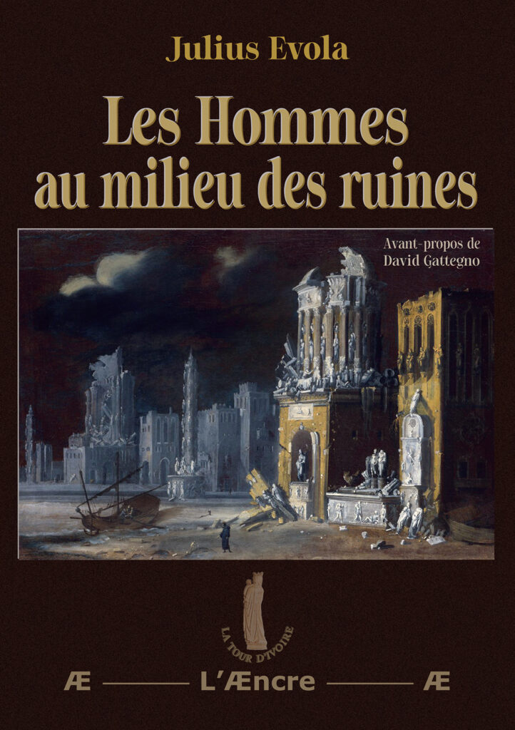 Les Hommes au milieu des ruines  &#8211;  Julius Evola