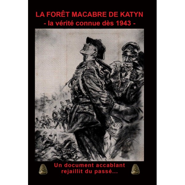 La forêt macabre de Katyn : la vérité connue dès 1943