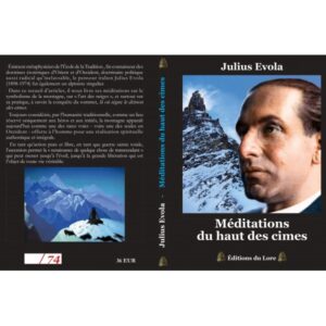 Méditations du haut des cimes (collector numéroté) – Julius Evola