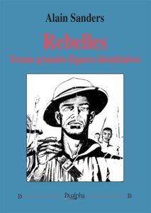 Rebelles. Trente grandes figures identitaires  –  Alain Sanders
