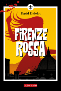 Firenze rossa  –  David Didelot