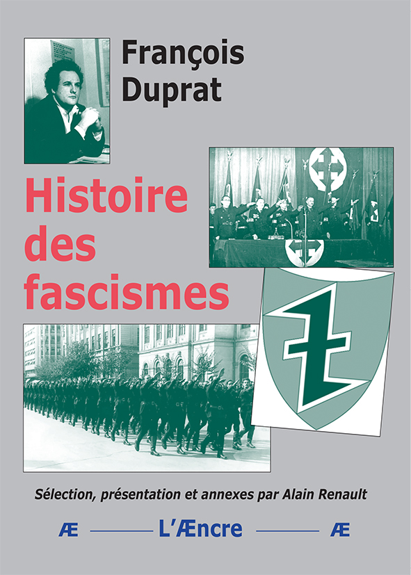 Histoire des Fascismes  –  François Duprat