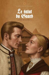 Le Salut du Gaard – Trygve Gulbranssen – Björndal III