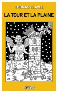 La tour et la plaine – Thomas Clavel