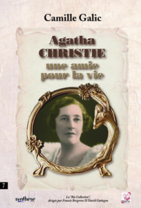 Agatha Christie – une amie pour la vie  –  Camille Galic