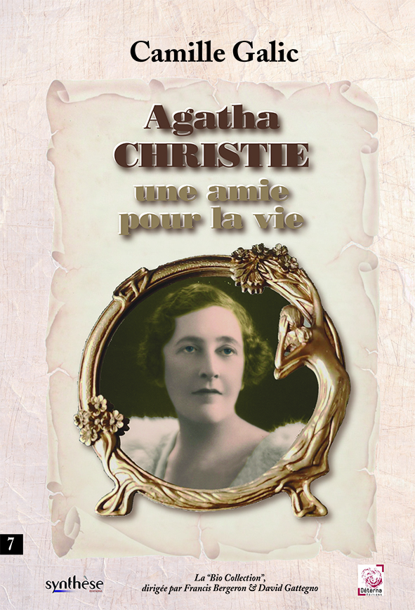 Agatha Christie – une amie pour la vie  –  Camille Galic