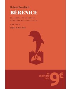 Bérénice – Robert Brasillach