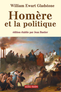 Homère et la politique – William Ewart Gladstone