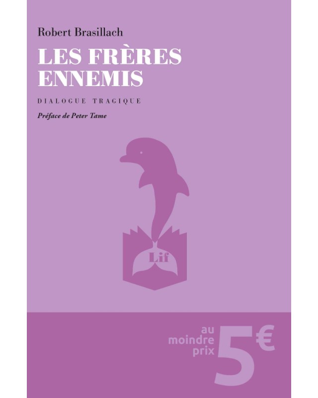 Les frères ennemis – Robert Brasillach