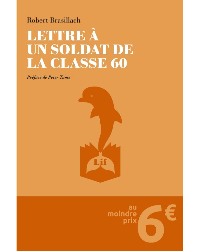Lettre à un soldat de la classe 60 – Robert Brasillach