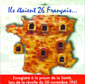 Ils étaient 26 Français (prison de la Santé, révolte du 30 novembre 1961)