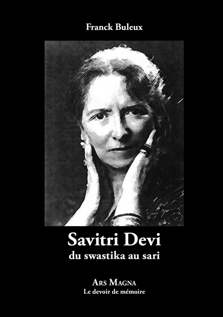 Savitri Devi, du swastika au sari  –  Frank Buleux