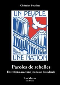 Paroles de rebelles. Entretiens avec une jeunesse dissidente  –  Christian Bouchet