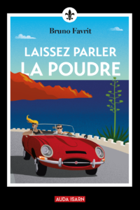 Laissez parler la poudre – Bruno Favrit