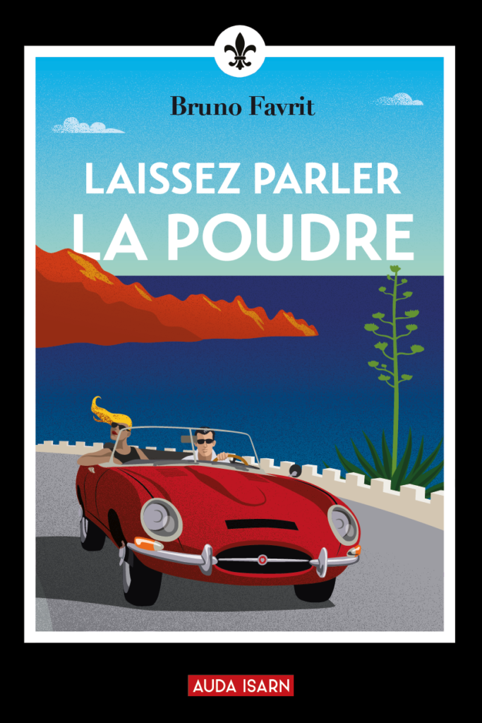 Laissez parler la poudre – Bruno Favrit