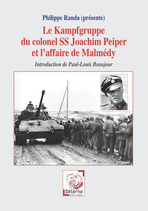 Le Kampfgruppe du colonel SS Joachim Peiper et l’affaire de Malmédy