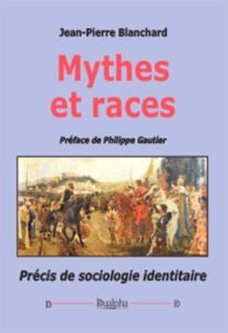 Mythes et races  –  Jean-Pierre Blanchard