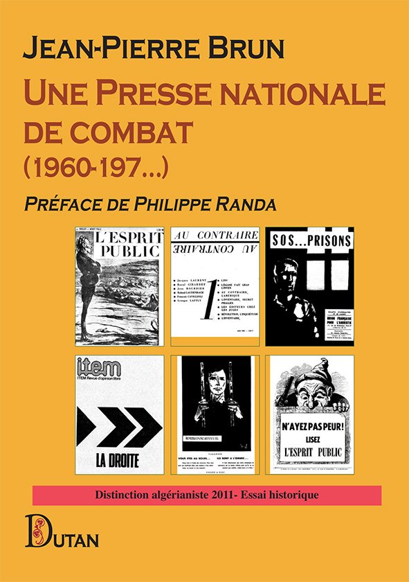 Une Presse nationale de combat (1960-197…)  –  Jean-Pierre Brun